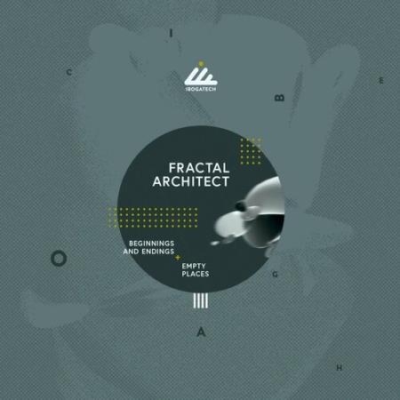 Fractal Architect - Beginnings and Endings (2022)