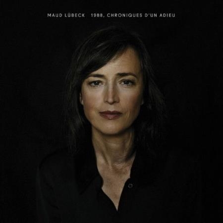 Maud Lubeck - 1988, Chroniques D'un Adieu (2022)