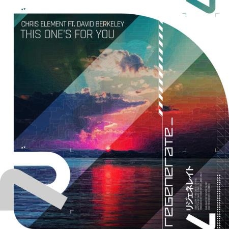 Chris Element ft David Berkeley - This One's for You (2022)