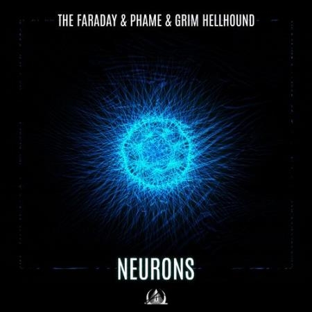 The Faraday, Phame & Grim Hellhound - Neurons / Synapse (2022)