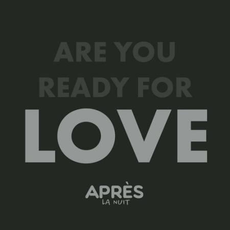 Apres La Nuit - Are You Ready For Love (2022)