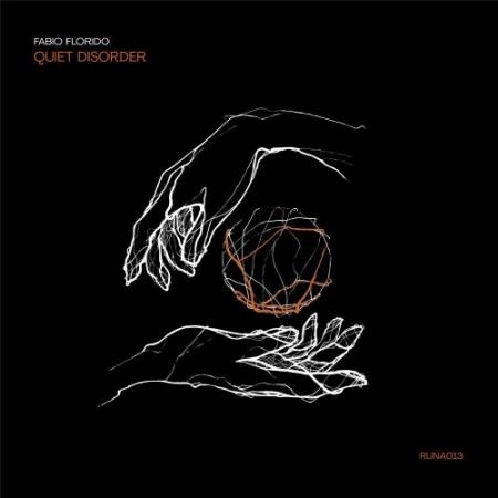 Fabio Florido - Quiet Disorder (2022)