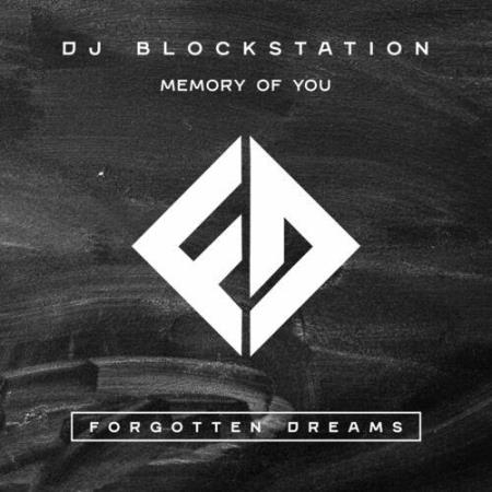 DJ BlockStation feat. Tenqz - Memory Of You (2022)