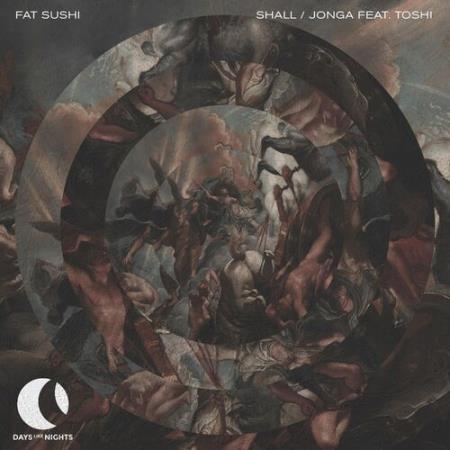 Fat Sushi - Shall / Jonga (2022)