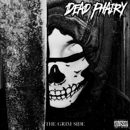 Dead Phairy - The Grim Side (2022)