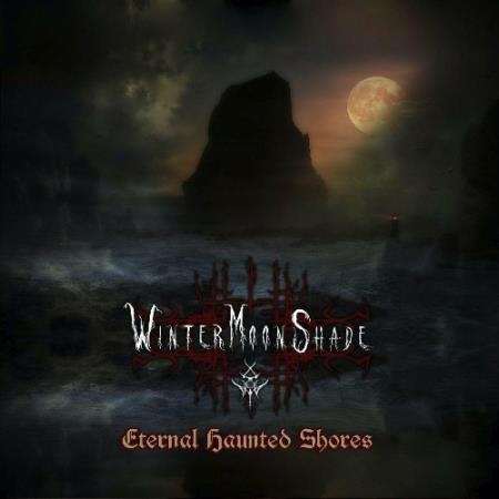 WinterMoonShade - Eternal Haunted Shores (2022)