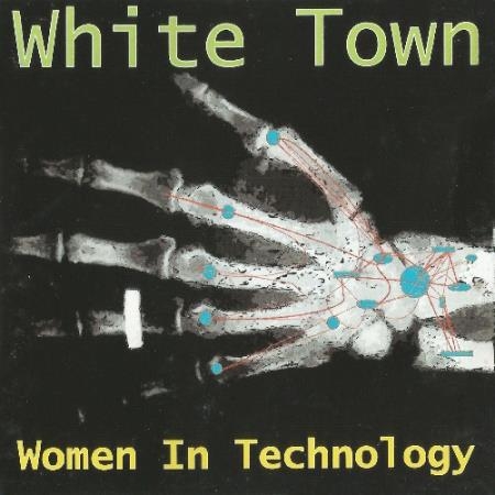 White Town - Women in Technology (25th Anniversary Expanded Edition) (2022)