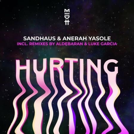 Sandhaus & Anerah Yasole - Hurting (2022)