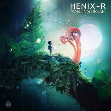 Henix-R - Martin's Dream (2022)