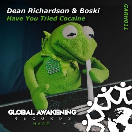 Dean Richardson & Boski - Have You Tried Cocaine (2022)