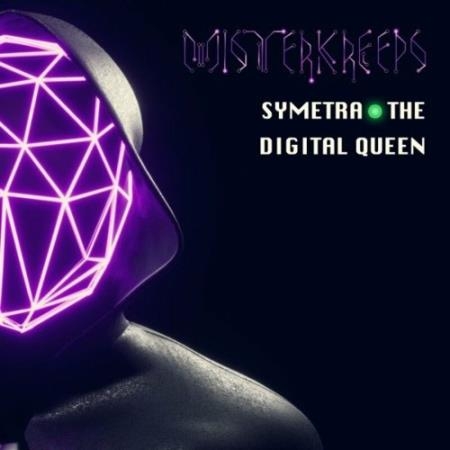 Misterkreeps - Symetra the Digital Queen (2022)