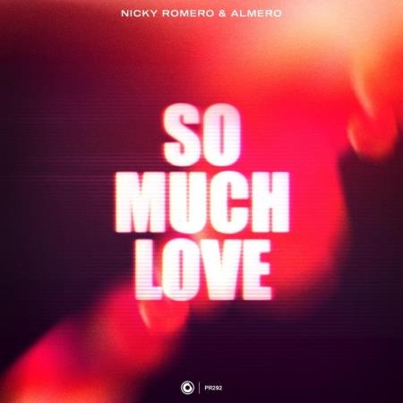 Nicky Romero & Almero - So Much Love (2022)