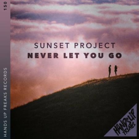 Sunset Project - Never Let You Go (2022)