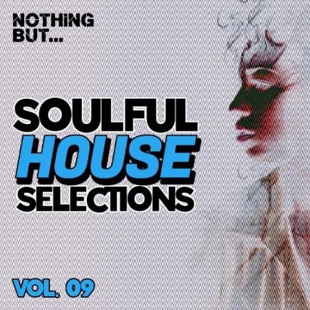 Nothing But... Soulful House Selections, Vol. 09 (2022)