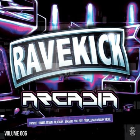 Ravekick 006 - Arcadia (2022)