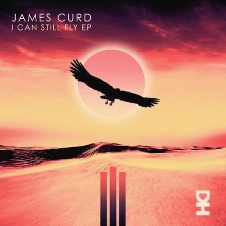 James Curd & Holms John - I Can Still Fly (2022)