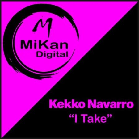 Kekko Navarro - I Take (2022)