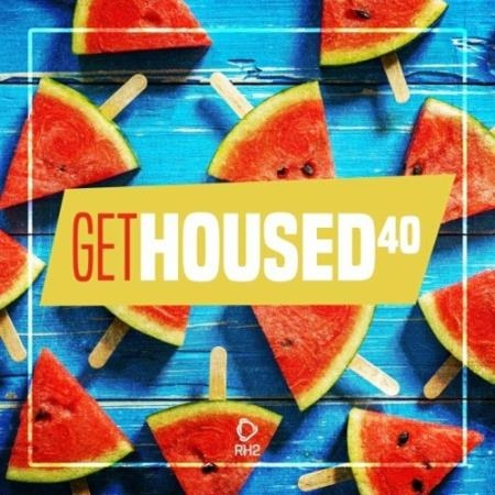 Get Housed, Vol. 40 (2022)