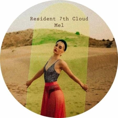 Mel - Resident 7th Cloud (2022)