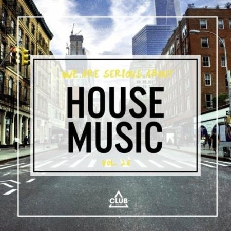 We Are Serious About House Music, Vol. 26 (2022)