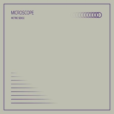 Microscope - Metric Sense (2022)