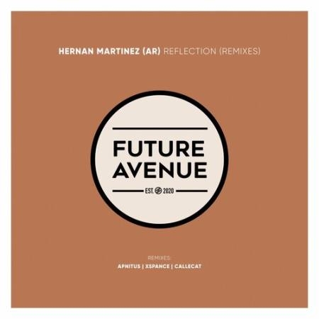 Hernan Martinez (AR) - Reflection (Remixes) (2022)