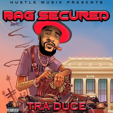 Tra Duce - Bag Secured (2022)