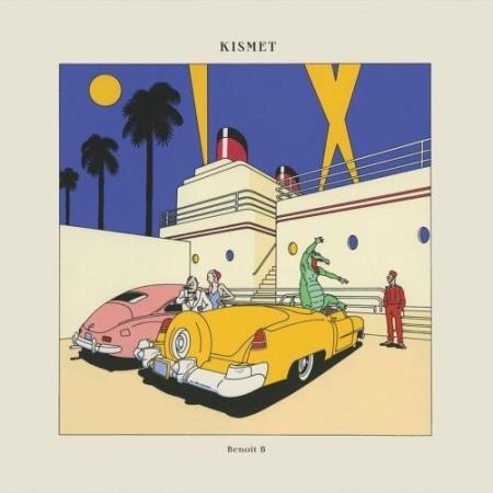 Benoit B - Kismet (2022)