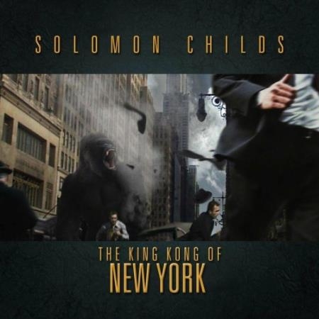 Solomon Childs feat. Teairra Mari - The King Kong Of New York (Soundtrack For The Strets) (2022)