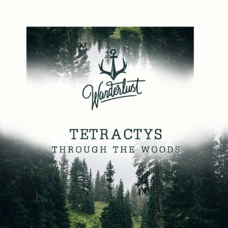 Tetractys - Through The Woods (2022)