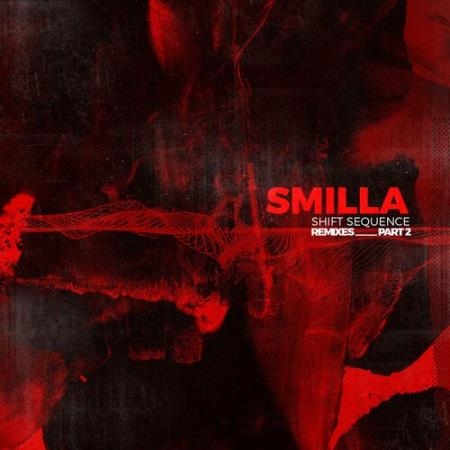 Smilla - Shift Sequence Remixes Part 2 (2022)