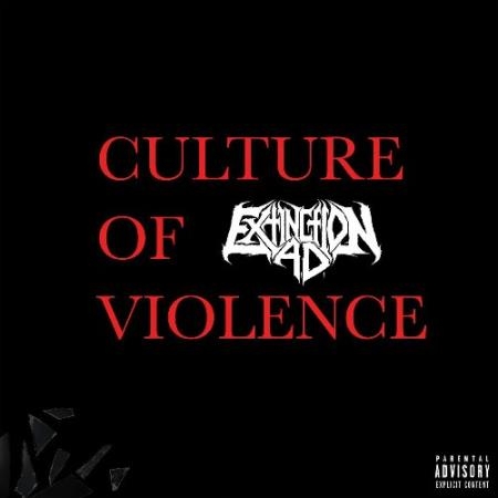 Extinction A.D. - Culture of Violence (2022)