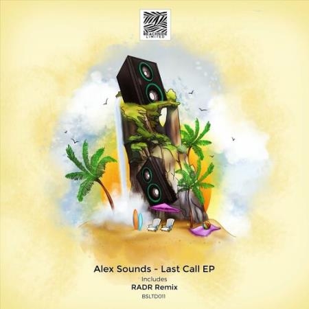 Alex Sounds - Last Call EP (2022)