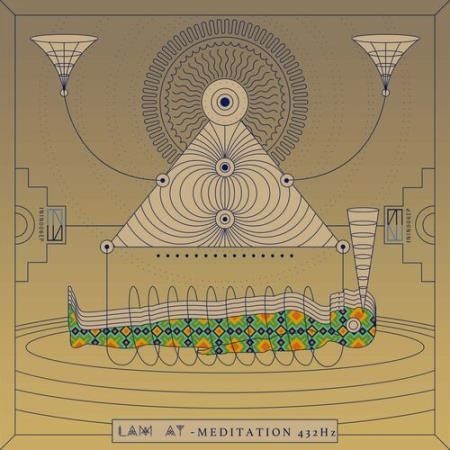 LAM AT - Meditation 432Hz (2022)