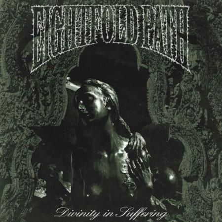 Eightfold Path - Divinity In Suffering (2022)