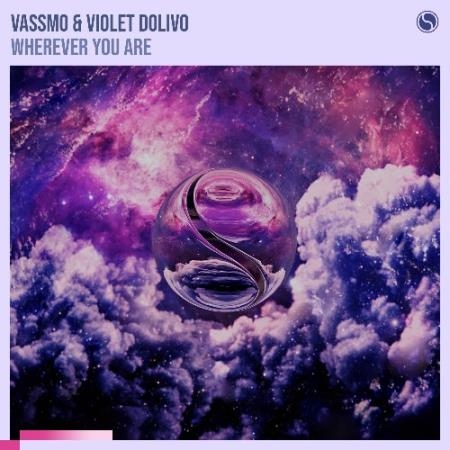 Vassmo & Violet Dolivo - Wherever You Are (2022)