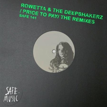 Rowetta & The Deepshakerz - Price To Pay (The Remixes) (2022)