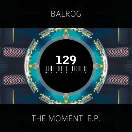 Balrog - The Moment EP (2022)