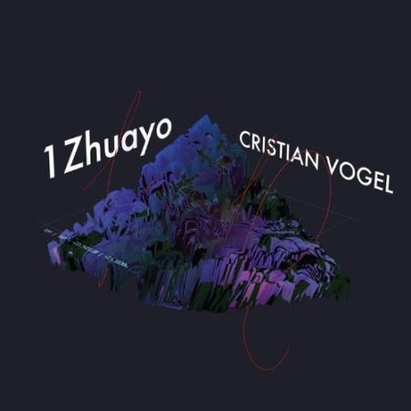 Cristian Vogel - 1Zhuayo (2022)