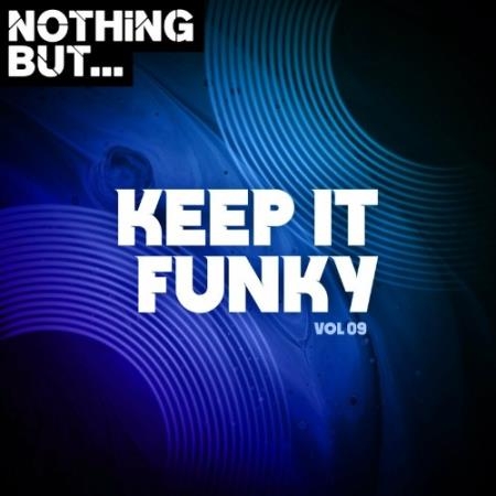 Nothing But... Keep It Funky, Vol. 09 (2022)