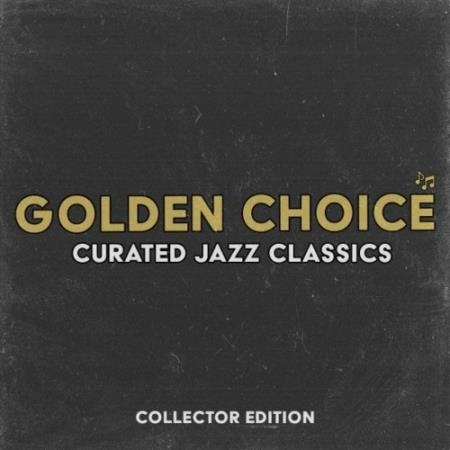 Golden Choice (Curated Jazz Classics) (2022)