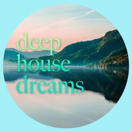 Deep House Dreams (2022)