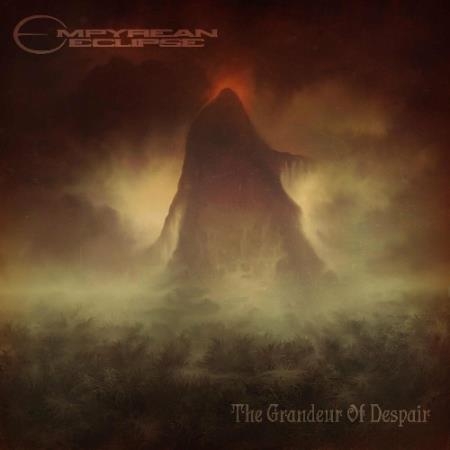Empyrean Eclipse - The Grandeur of Despair (2022)