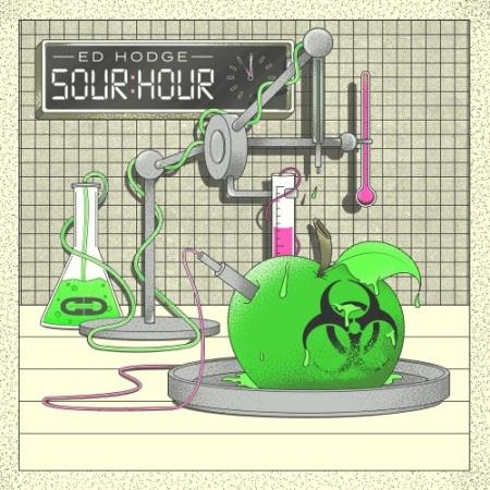 Ed Hodge - Sour Hour (2022)