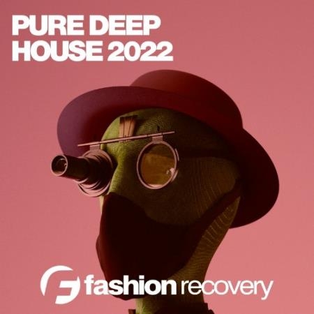 Pure Deep House 2022 (2022)