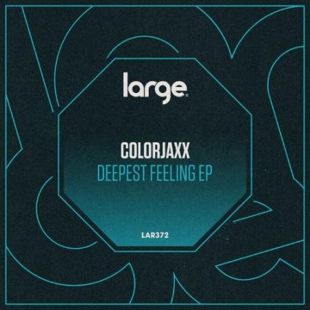 ColorJaxx - Deepest Feeling EP (2022)