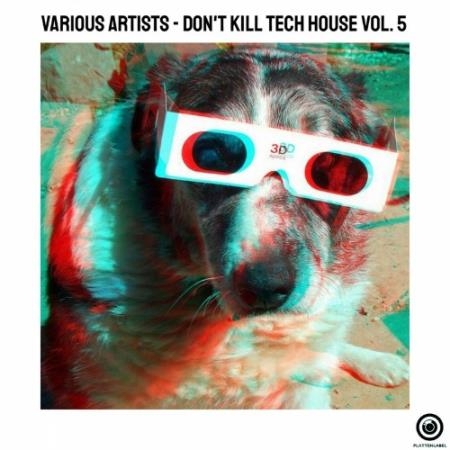 Don't Kill Tech House Vol. 5 (2022)