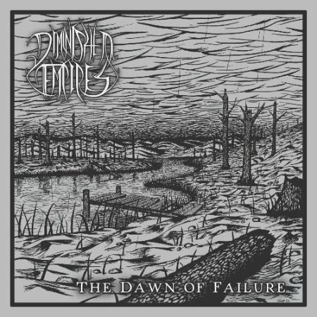 Diminished Empires - The Dawn of Failure (2022)