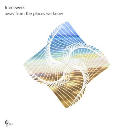 Framewerk - Away From The Places We Know (2022)