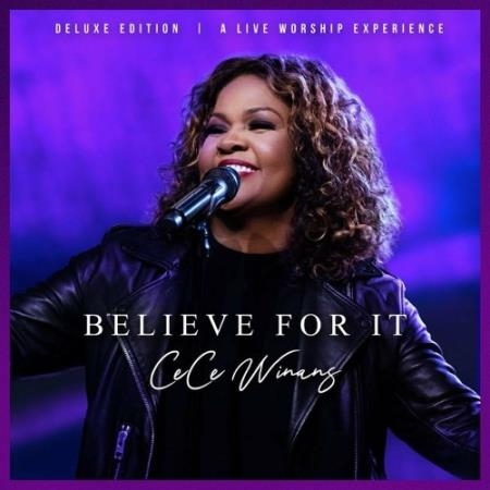 CeCe Winans - Believe For It (Deluxe Edition) (2022)